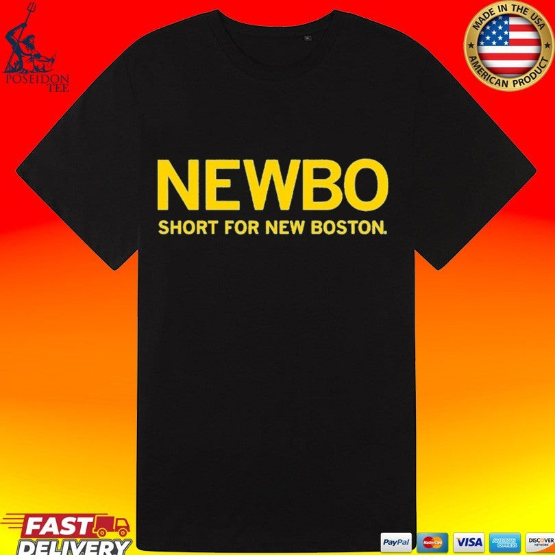 Newbo Short For New Boston T-shirt