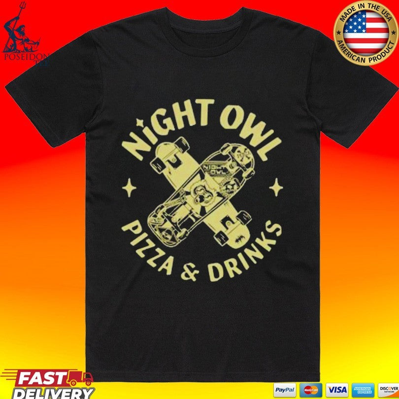 Night Owl Pizza And Drinks Sk8 T-shirt
