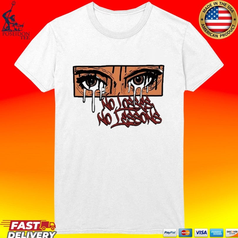 No Losses No Lessons Eyes Illustration T-shirt