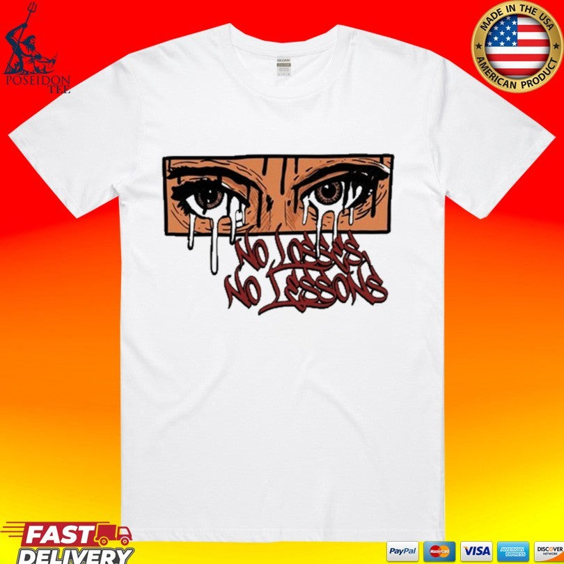 No Losses No Lessons Eyes Illustration T-shirt