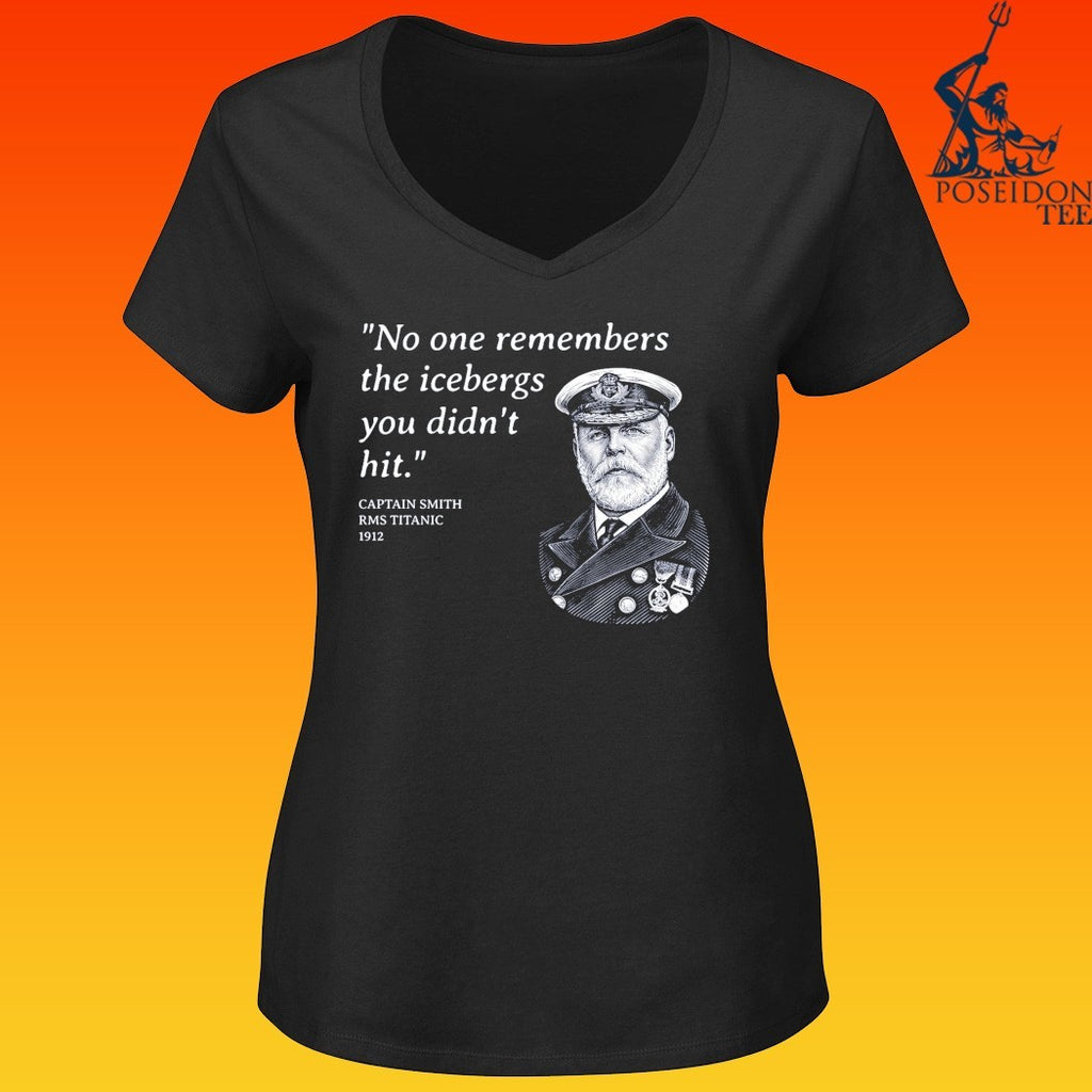 No One Remembers The Icebergs You Didn’t Hit Captain Smith Rms Titanic 1912 T-shirt