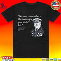 No One Remembers The Icebergs You Didn’t Hit Captain Smith Rms Titanic 1912 T-shirt