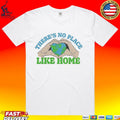 No Place Like Home T-shirt