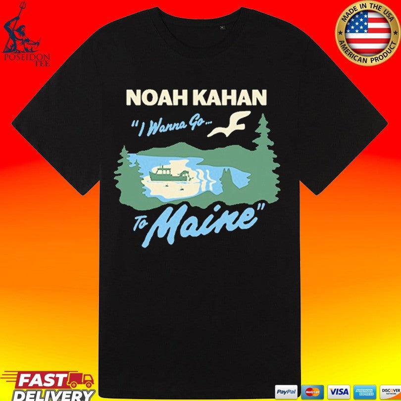 Noah Kahan I Wanna Go To Maine Fishing T-shirt