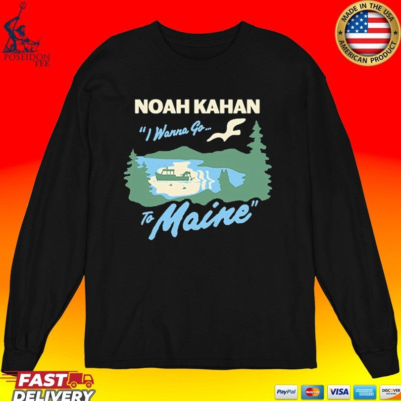 Noah Kahan I Wanna Go To Maine Fishing T-shirt