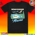 Noah Kahan I Wanna Go To Maine Fishing T-shirt