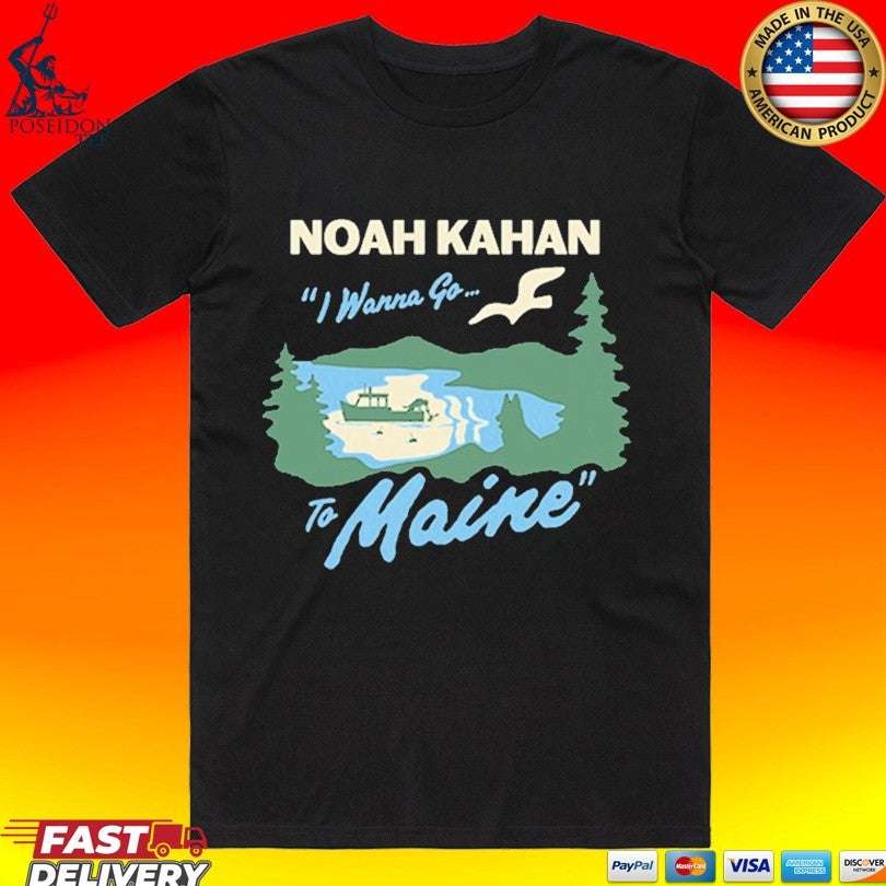Noah Kahan I Wanna Go To Maine Fishing T-shirt