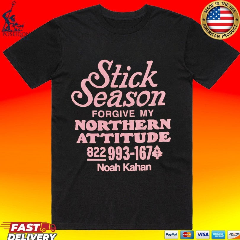 Noah Kahan Sticks Season Forgive My Northern Attitude T-shirt