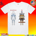 Normal Person Vs Me T-shirt