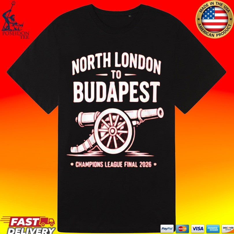 North London To Budapest Champions League Final 2026 T-shirt