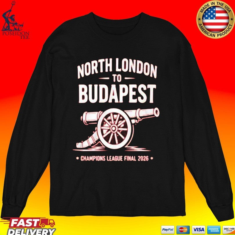 North London To Budapest Champions League Final 2026 T-shirt