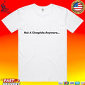 Not A Cinephile Anymore T-shirt