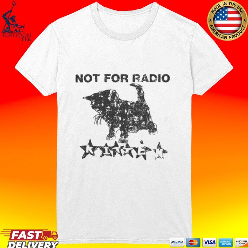 Not For Radio Kitten T-shirt
