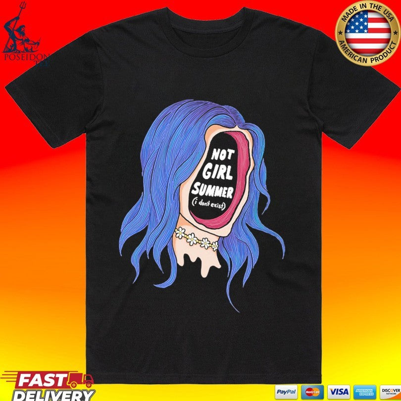 Not Girl Summer I Don’t Exist T-shirt