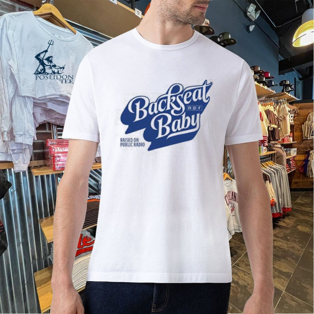 Npr Backseat Baby Raised On Public Radio T-shirt