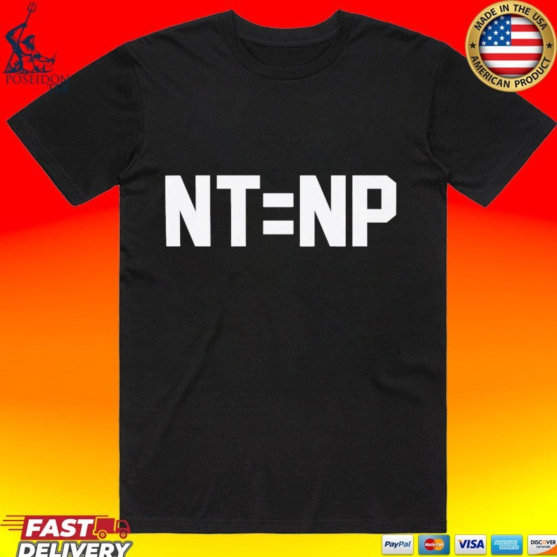 Nt Equals Np Will Muschamp T-shirt