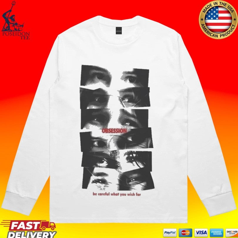 Obsession Be Careful What You Wish For Nikki Eyes T-shirt
