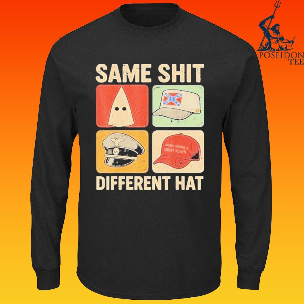 Same Shit Different Hat Ku Klux Klan Modern Display Of The Confederate Battle Flag Police Make American Great Again Maga T-T-shirts