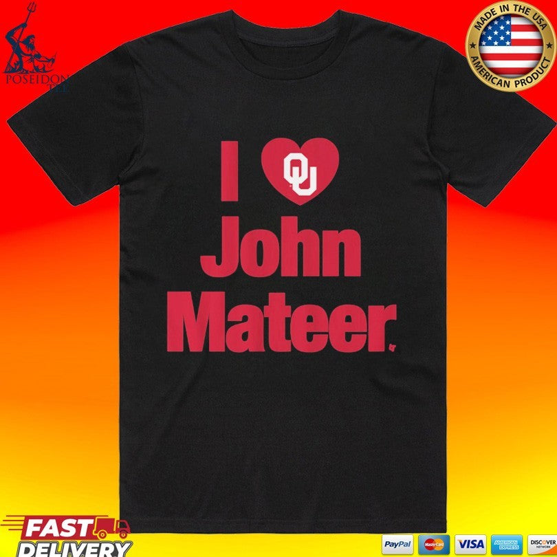 Oklahoma Football I Heart John Mateer T-shirt