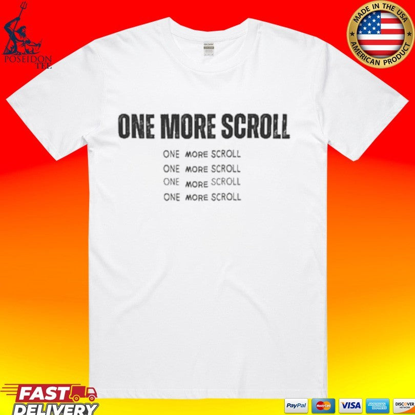 One More Scroll T-shirt