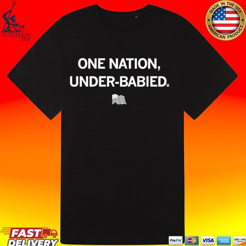One Nation Under-babied T-shirt