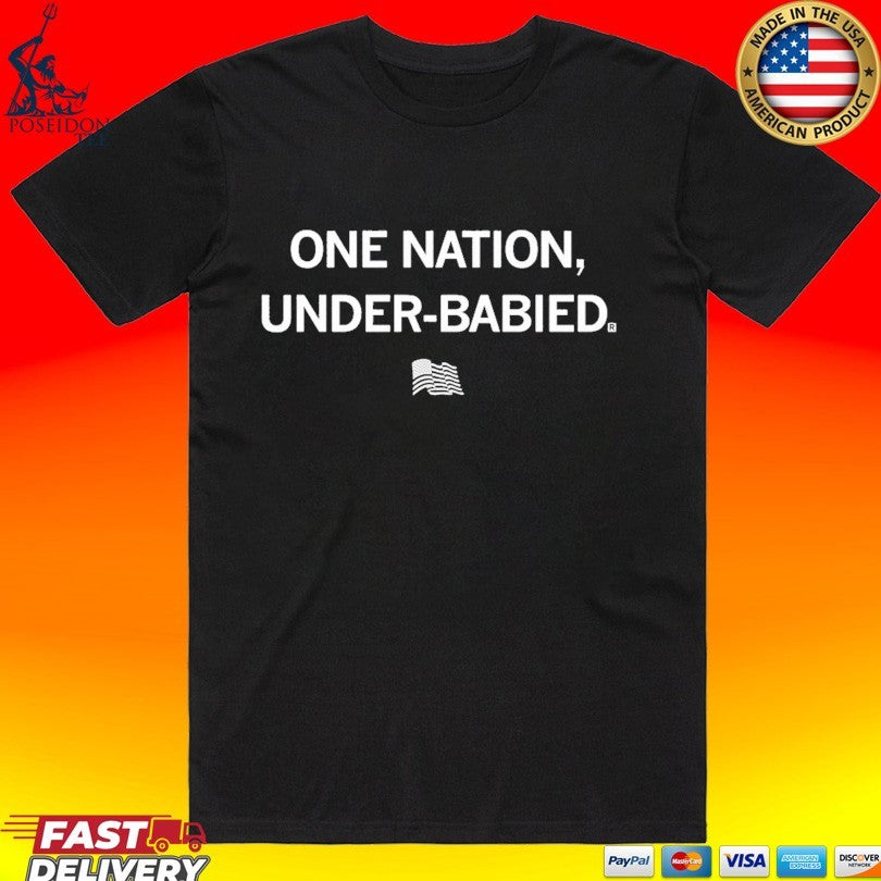 One Nation Under-babied T-shirt