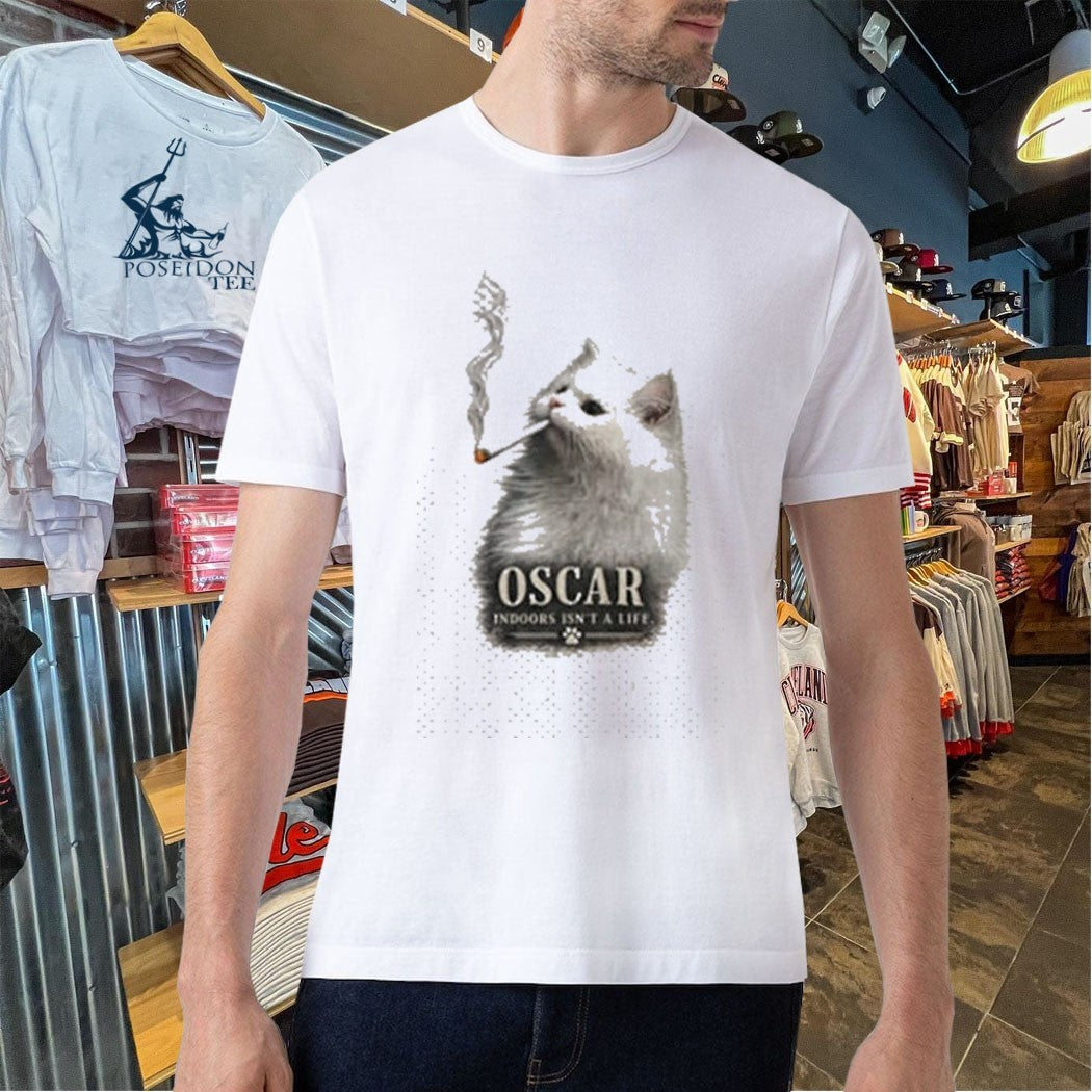 Oscar Indoors Isn’t A Life T-shirt