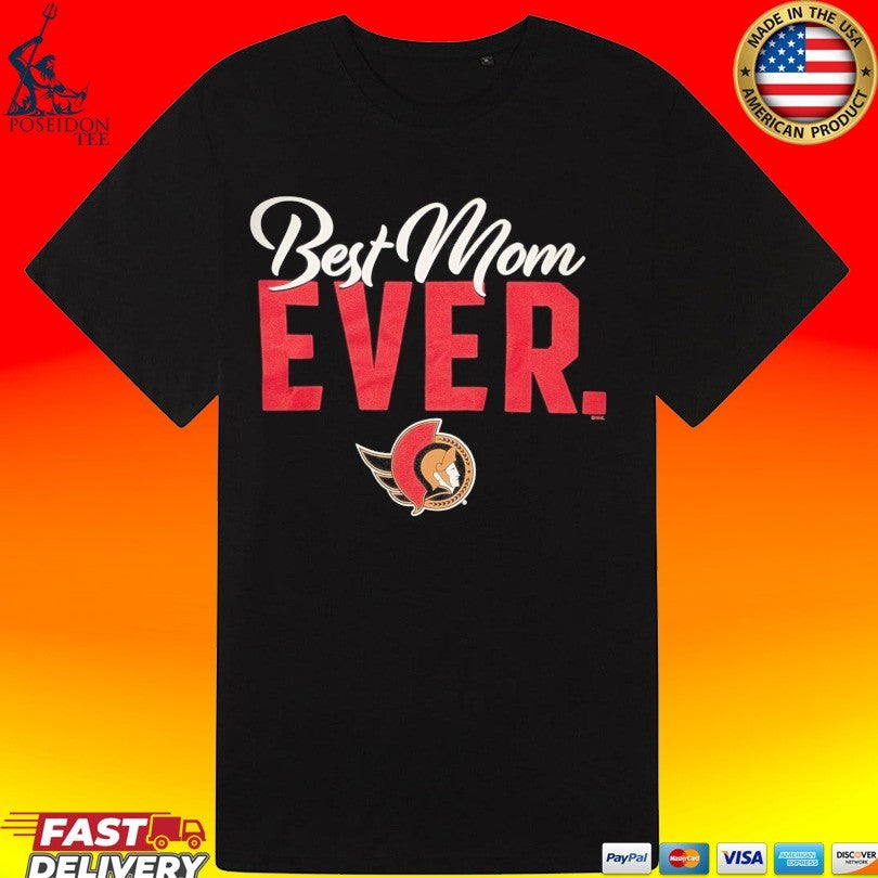 Ottawa Senators Best Mom Ever T-shirt
