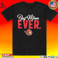 Ottawa Senators Best Mom Ever T-shirt