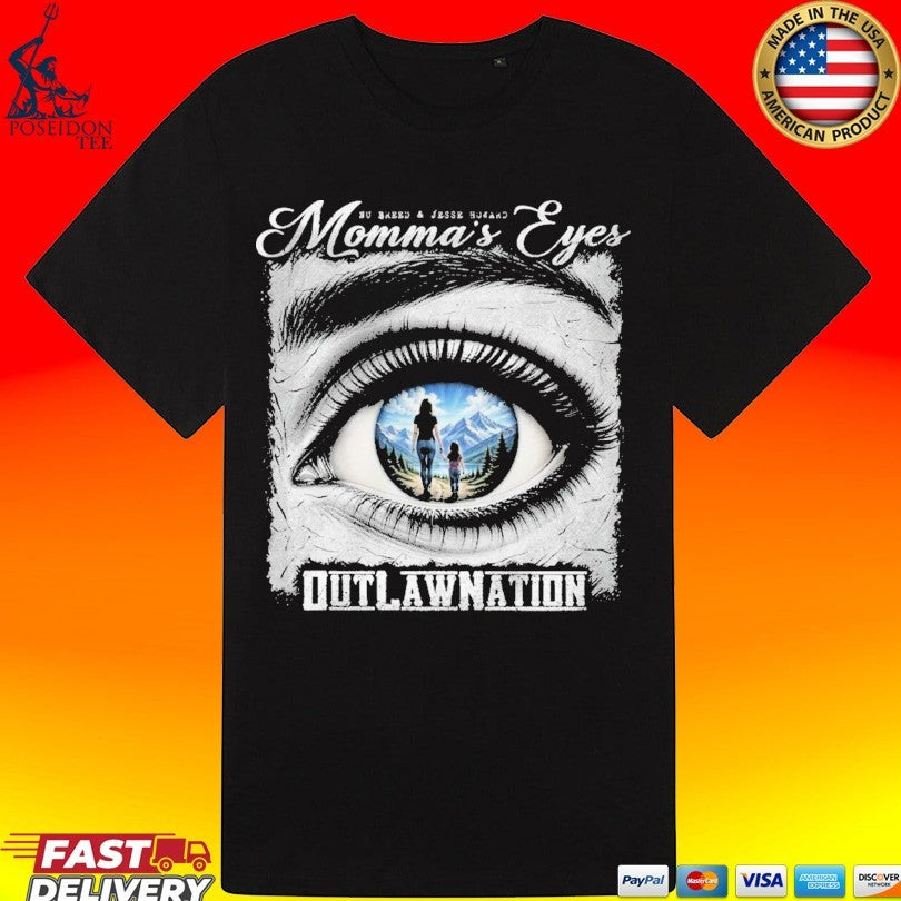 Outlaw Nation Momma’s Eyes Country Fan Gift T-shirt