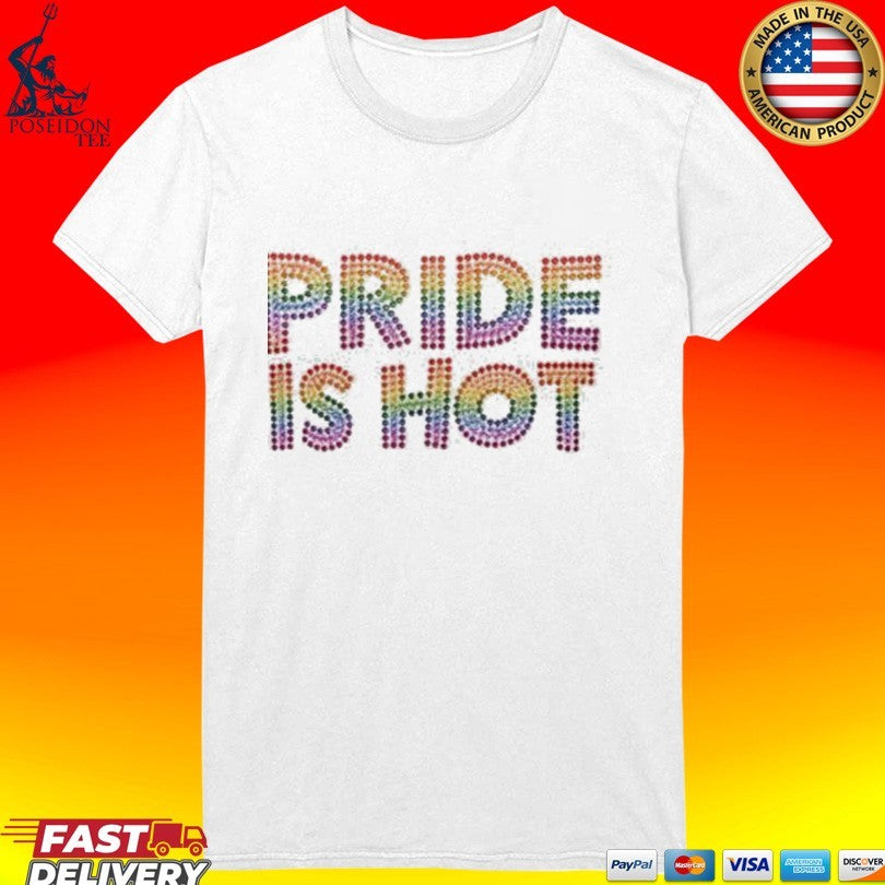 Paris Hilton Pride Is Hot T-shirt
