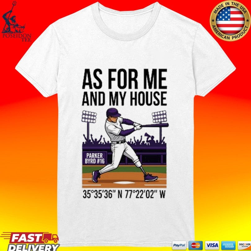 Parker Byrd # 16 As For Me And My House T-shirt
