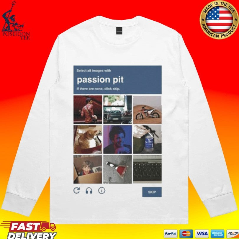 Passion Pit Select All Images With If There Are None, Click Skip Captcha T-shirt
