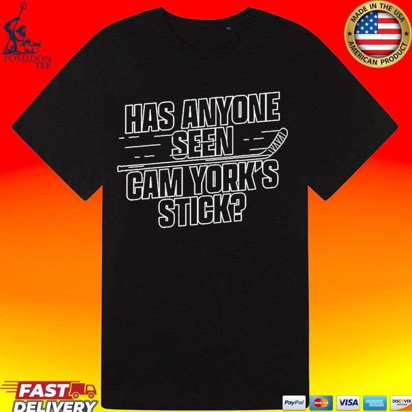 Philadelphia Flyers Has Anyone Seen Cam York’s Stick T-shirt