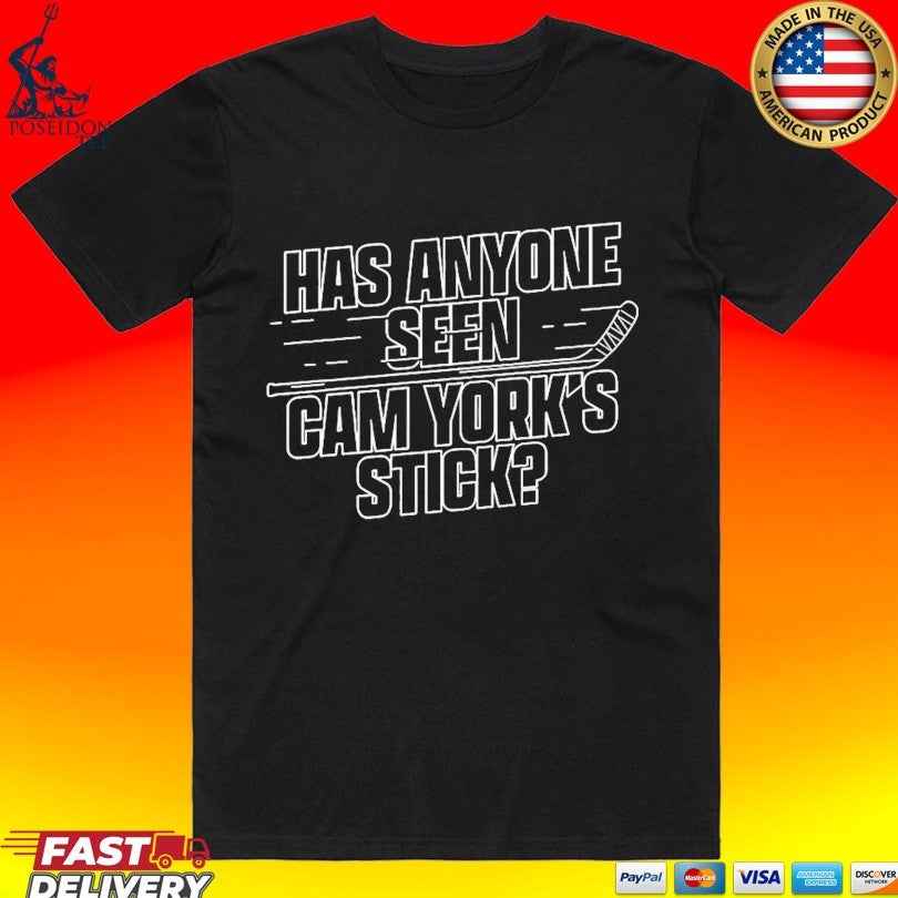Philadelphia Flyers Has Anyone Seen Cam York’s Stick T-shirt