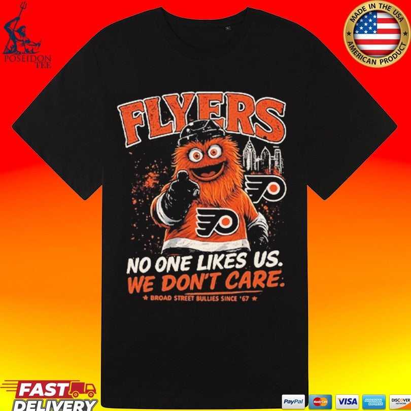 Philadelphia Flyers No One Likes Us We Don’t Care T-shirt