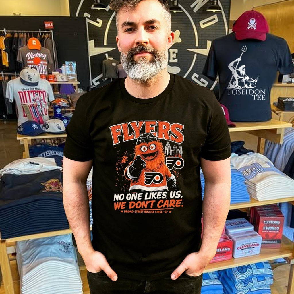 Philadelphia Flyers No One Likes Us We Don’t Care T-shirt