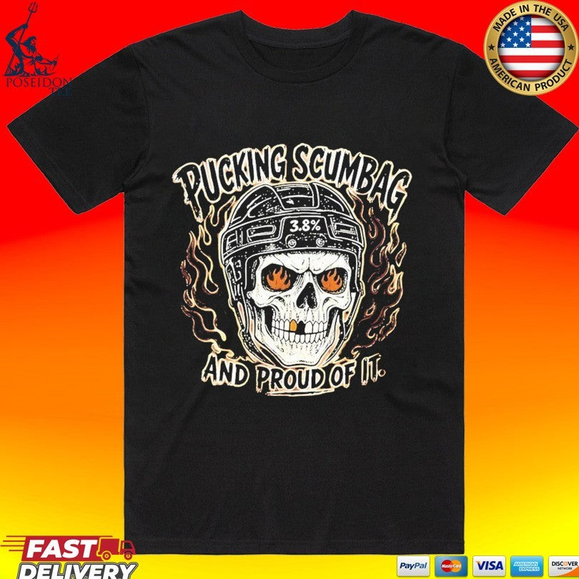Philadelphia Flyers Pucking Scumbag And Proud Of It T-shirt