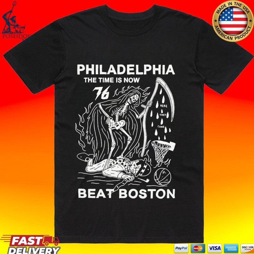 Philadelphia The Time Is Now Beat Boston T-shirt