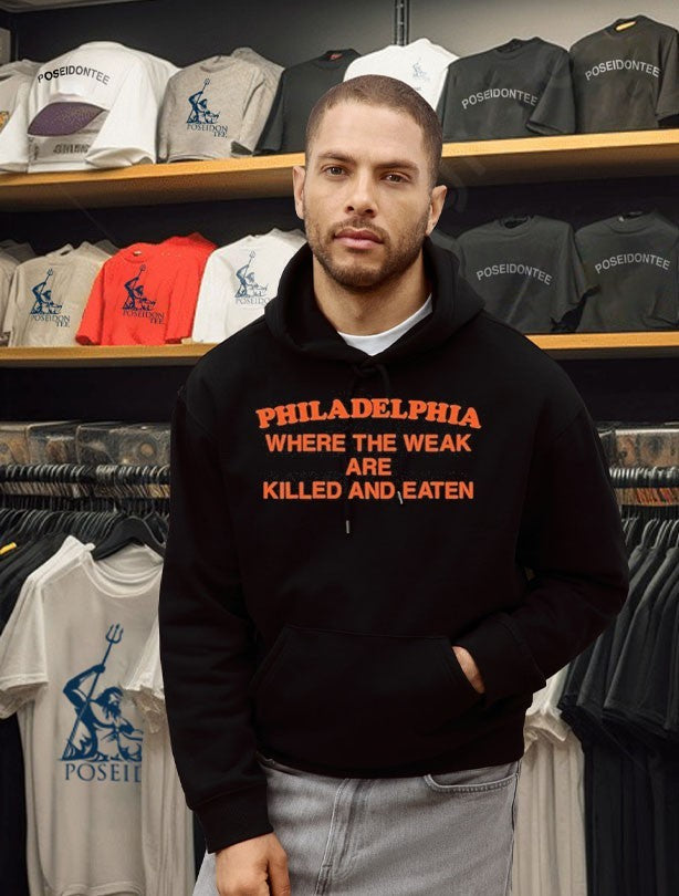 Philadelphia Where The Weak Are Killed And Eaten T-shirt