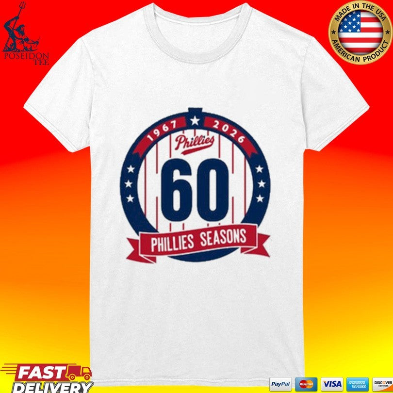 Phillies Seasons 60th Anniversary 1967 2026 T-shirt