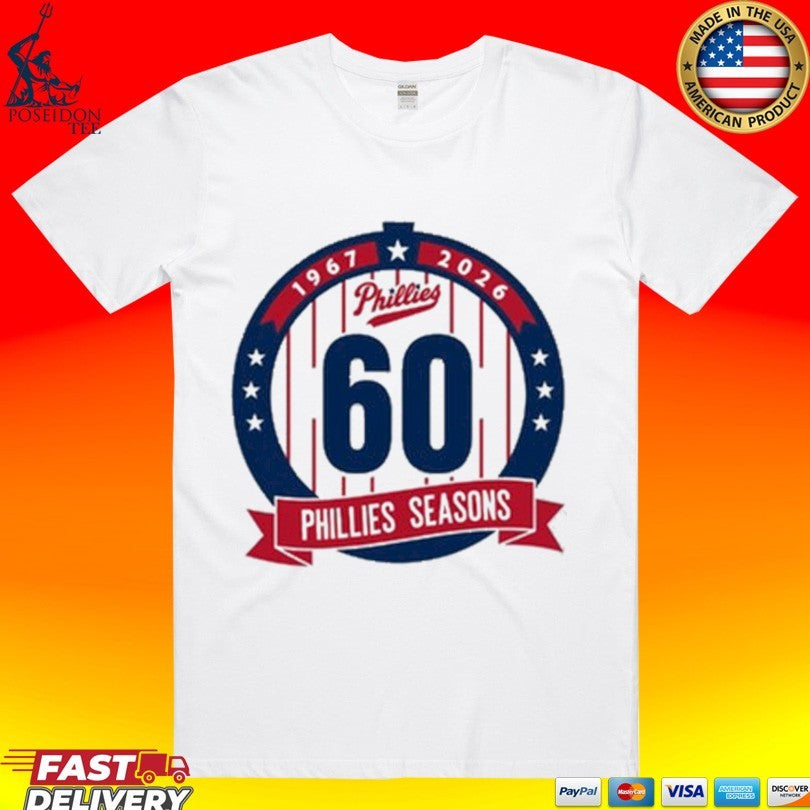 Phillies Seasons 60th Anniversary 1967 2026 T-shirt