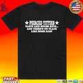 Pierced Titties Taste Like House Keys And There’s No Place Like Home Baby T-shirt