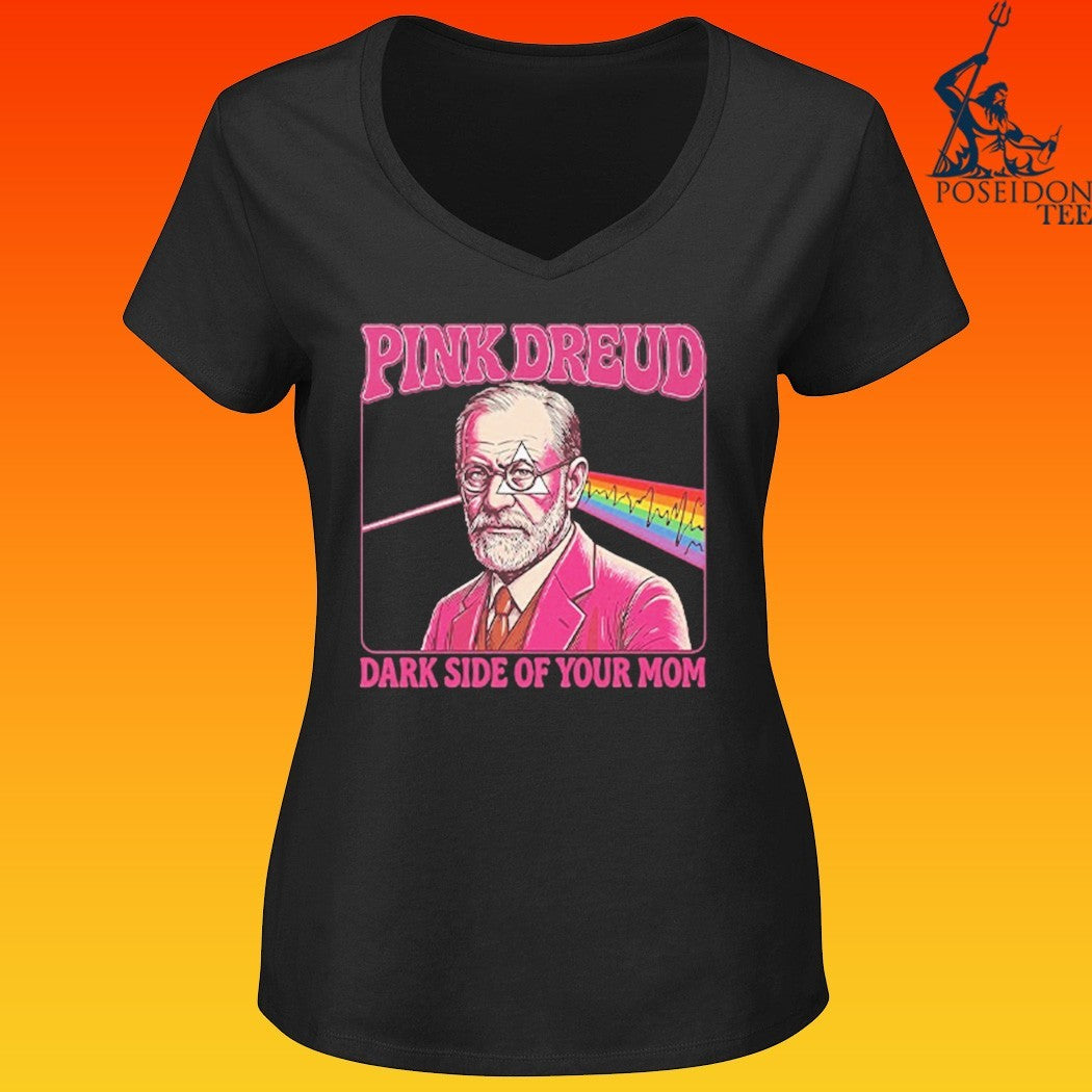 Pink Freud The Dark Side Of Your Mom T-shirt