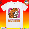 Pittsburgh Run On Dunker T-shirt