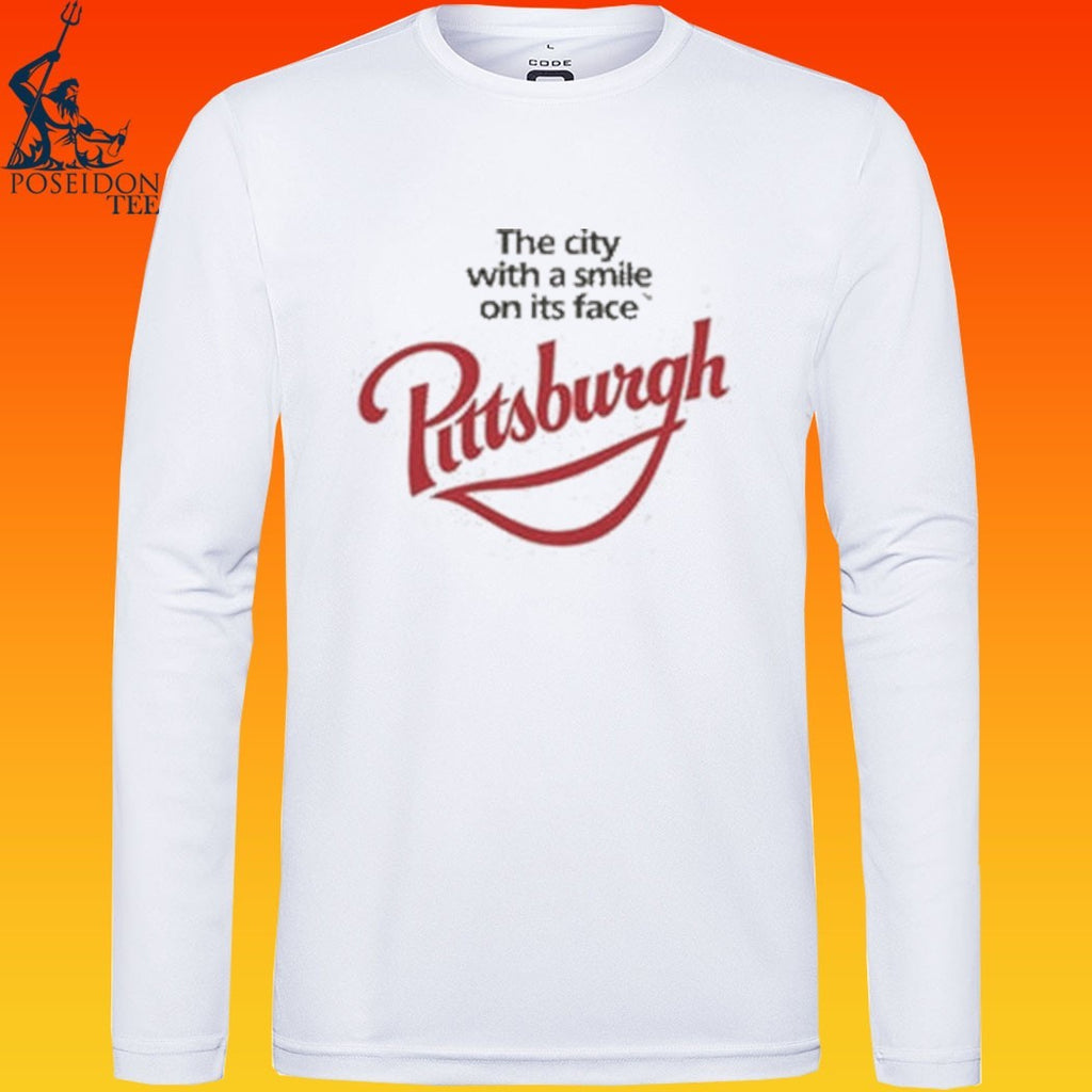 Pittsburgh The City With A Smile On Its Face T-shirt