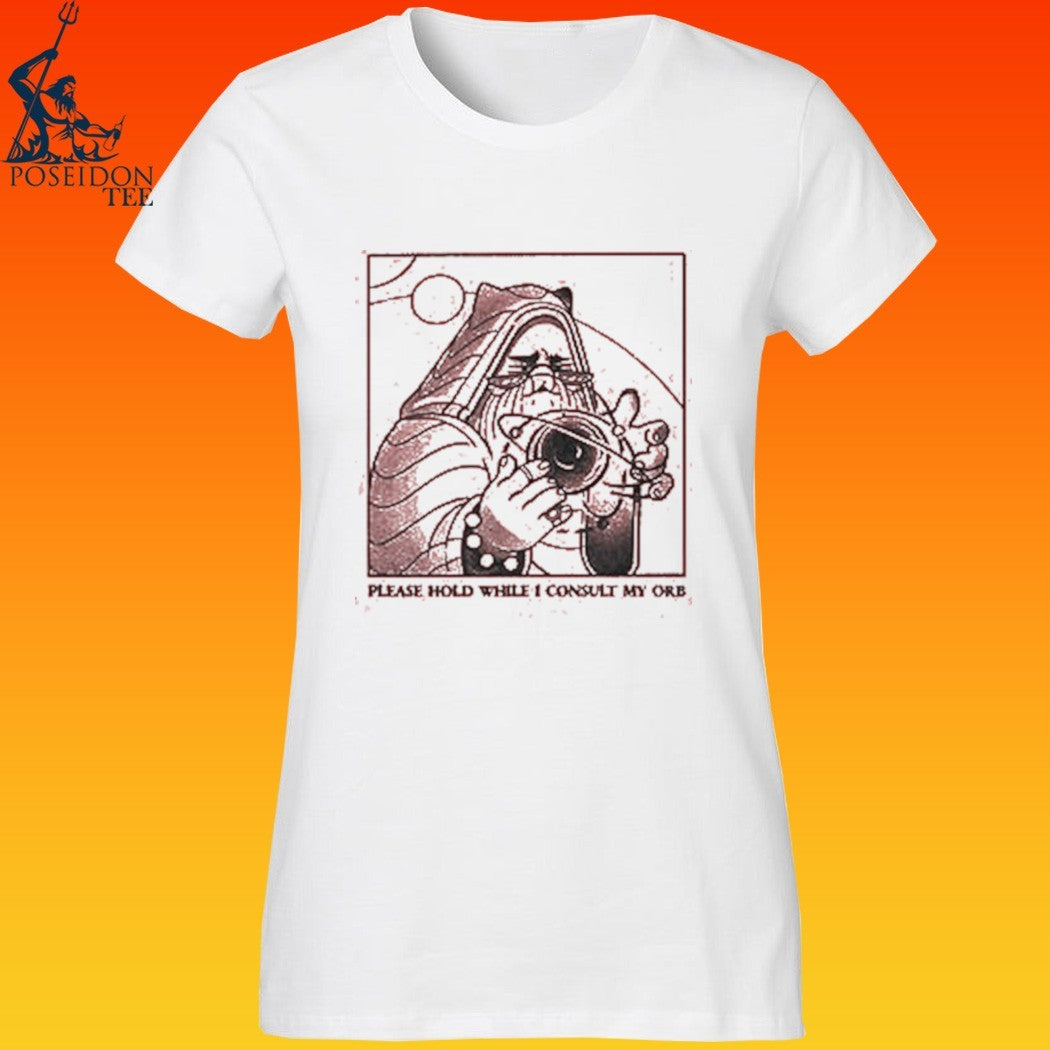 Please Hold While I Consult My Orb Lucia Sancho T-shirt