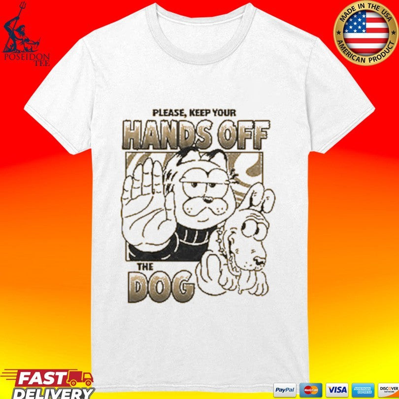 Please Keep Your Hands Off The Dog I’m Warning You Henrique Torres T-shirt