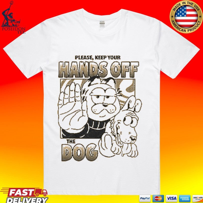 Please Keep Your Hands Off The Dog I’m Warning You Henrique Torres T-shirt