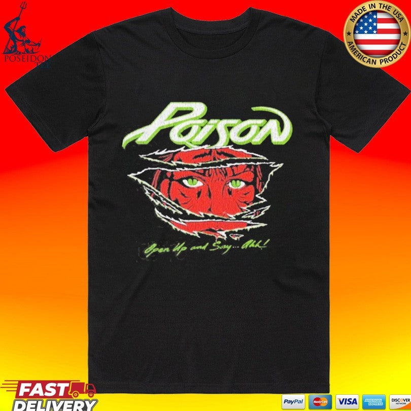 Poison Open Up And Say Ahh T-shirt